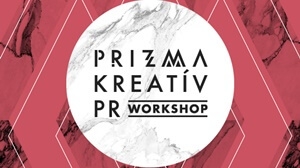 Prizma Kreatív PR Workshop 2019